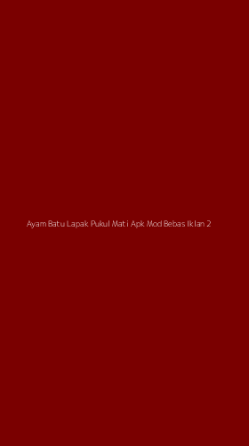 Tampilan Antarmuka Aplikasi Ayam Batu Lapak Pukul Mati Apk Mod Bebas Iklan - 2