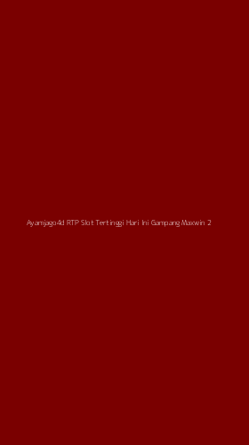 Tampilan Antarmuka Aplikasi Ayamjago4d Rtp Slot Tertinggi Hari Ini Gampang Maxwin - 2