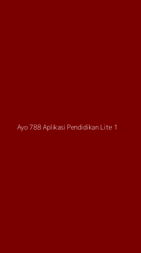 Tampilan Antarmuka Aplikasi Ayo 788 Aplikasi Pendidikan Lite - 1