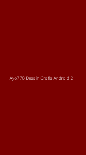 Tampilan Antarmuka Aplikasi Ayo778 Desain Grafis Android - 2