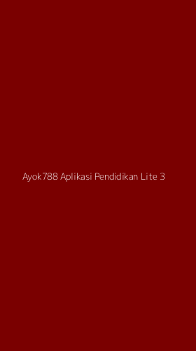 Tampilan Antarmuka Aplikasi Ayok788 Aplikasi Pendidikan Lite - 3