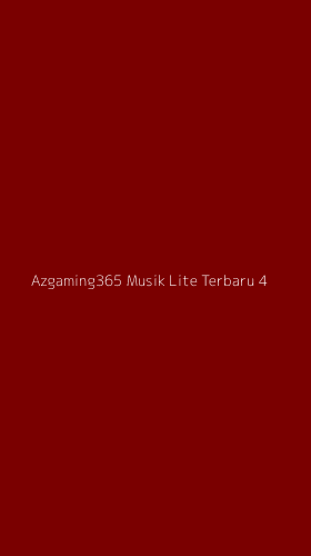 Tampilan Antarmuka Aplikasi Azgaming365 Musik Lite Terbaru - 4
