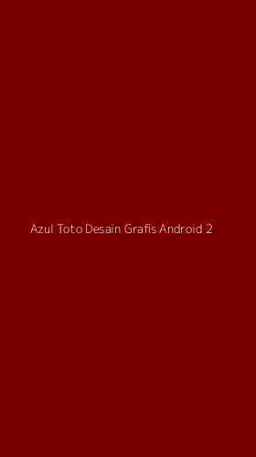Tampilan Antarmuka Aplikasi Azul Toto Desain Grafis Android - 2