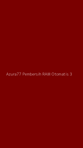 Tampilan Antarmuka Aplikasi Azura77 Pembersih Ram Otomatis - 3