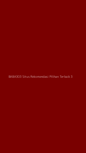 Tampilan Antarmuka Aplikasi Baba303 Situs Rekomendasi Pilihan Terbaik - 3