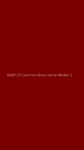 Tampilan Antarmuka Aplikasi Babe123 Cara Klaim Bonus Harian Member - 2