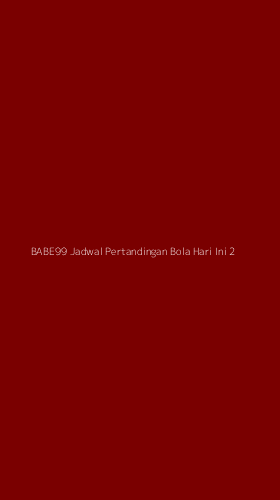 Tampilan Antarmuka Aplikasi Babe99 Jadwal Pertandingan Bola Hari Ini - 2