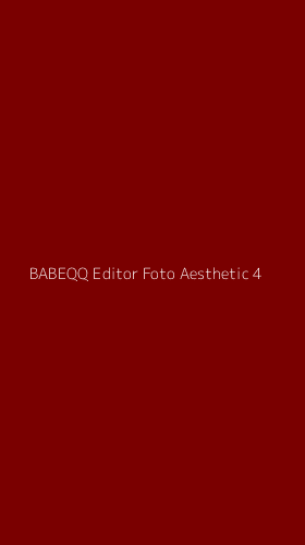 Tampilan Antarmuka Aplikasi Babeqq Editor Foto Aesthetic - 4