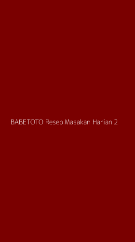Tampilan Antarmuka Aplikasi Babetoto Resep Masakan Harian - 2