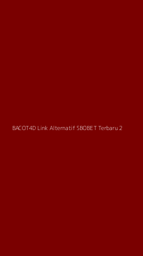 Tampilan Antarmuka Aplikasi Bacot4d Link Alternatif Sbobet Terbaru - 2