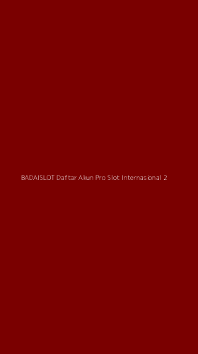Tampilan Antarmuka Aplikasi Badaislot Daftar Akun Pro Slot Internasional - 2