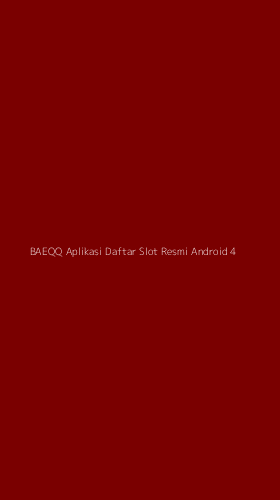 Tampilan Antarmuka Aplikasi Baeqq Aplikasi Daftar Slot Resmi Android - 4