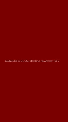 Tampilan Antarmuka Aplikasi Baginda168 Login Situs Slot Bonus New Member 100 - 2