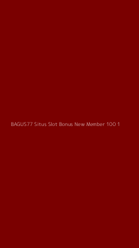 Tampilan Antarmuka Aplikasi Bagus77 Situs Slot Bonus New Member 100 - 1