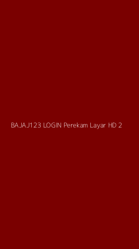 Tampilan Antarmuka Aplikasi Bajaj123 Login Perekam Layar Hd - 2