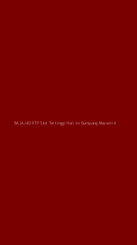 Tampilan Antarmuka Aplikasi Bajaj4d Rtp Slot Tertinggi Hari Ini Gampang Maxwin - 4