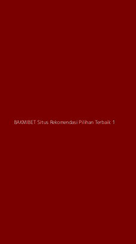 Tampilan Antarmuka Aplikasi Bakmibet Situs Rekomendasi Pilihan Terbaik - 1