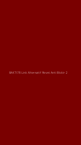 Tampilan Antarmuka Aplikasi Bakti78 Link Alternatif Resmi Anti Blokir - 2