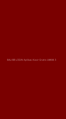 Tampilan Antarmuka Aplikasi Bali88 Login Aplikasi Kasir Gratis Umkm - 3