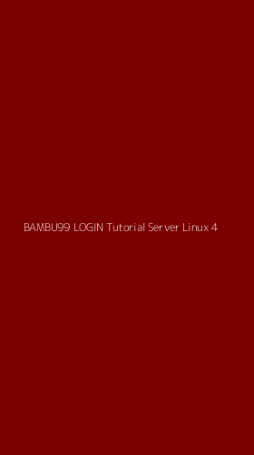 Tampilan Antarmuka Aplikasi Bambu99 Login Tutorial Server Linux - 4