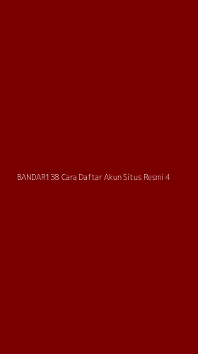 Tampilan Antarmuka Aplikasi Bandar138 Cara Daftar Akun Situs Resmi - 4