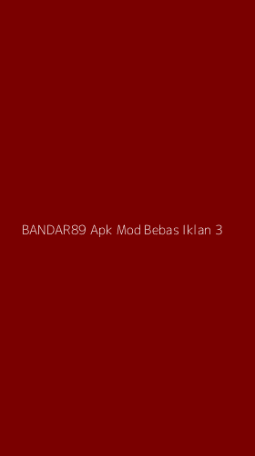 Tampilan Antarmuka Aplikasi Bandar89 Apk Mod Bebas Iklan - 3