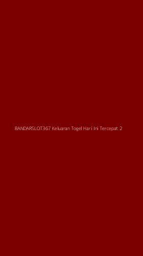 Tampilan Antarmuka Aplikasi Bandarslot367 Keluaran Togel Hari Ini Tercepat - 2