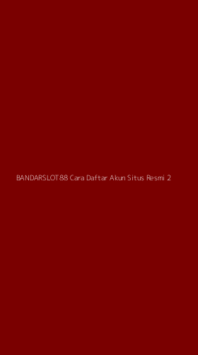 Tampilan Antarmuka Aplikasi Bandarslot88 Cara Daftar Akun Situs Resmi - 2