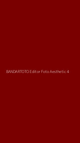 Tampilan Antarmuka Aplikasi Bandartoto Editor Foto Aesthetic - 4