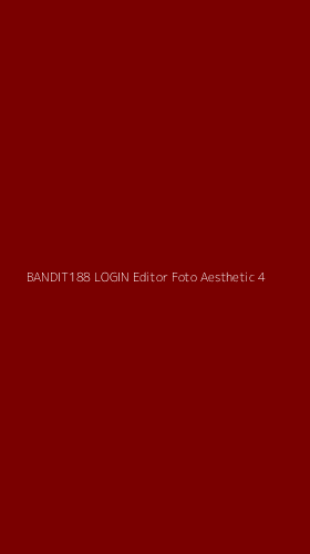 Tampilan Antarmuka Aplikasi Bandit188 Login Editor Foto Aesthetic - 4