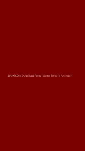 Tampilan Antarmuka Aplikasi Bangkok4d Aplikasi Portal Game Terbaik Android - 1