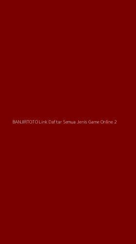 Tampilan Antarmuka Aplikasi Banjirtoto Link Daftar Semua Jenis Game Online - 2