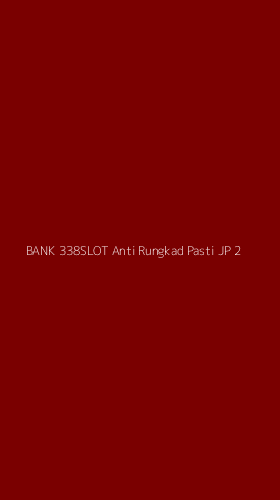 Tampilan Antarmuka Aplikasi Bank 338slot Anti Rungkad Pasti Jp - 2