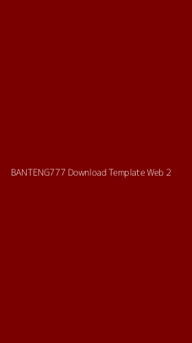 Tampilan Antarmuka Aplikasi Banteng777 Download Template Web - 2