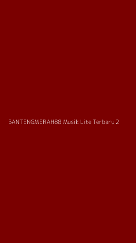 Tampilan Antarmuka Aplikasi Bantengmerah88 Musik Lite Terbaru - 2