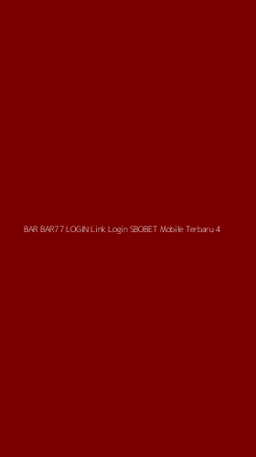 Tampilan Antarmuka Aplikasi Bar Bar77 Login Link Login Sbobet Mobile Terbaru - 4