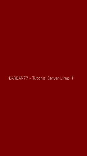 Tampilan Antarmuka Aplikasi BARBAR77 - Tutorial Server Linux - 1