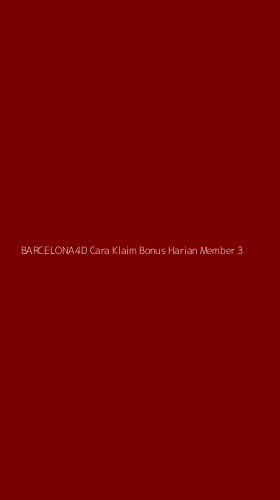 Tampilan Antarmuka Aplikasi Barcelona4d Cara Klaim Bonus Harian Member - 3