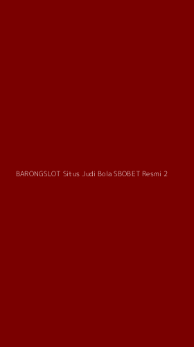Tampilan Antarmuka Aplikasi Barongslot Situs Judi Bola Sbobet Resmi - 2