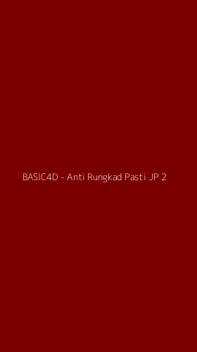 Tampilan Antarmuka Aplikasi BASIC4D - Anti Rungkad Pasti JP - 2