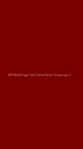 Tampilan Antarmuka Aplikasi Batara99 Agen Slot Online Resmi Terpercaya - 2