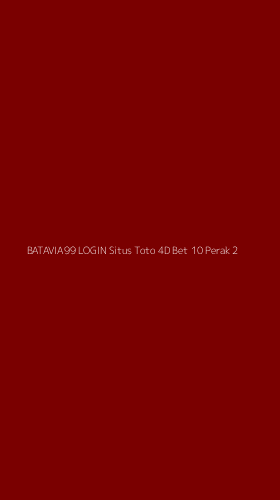 Tampilan Antarmuka Aplikasi Batavia99 Login Situs Toto 4d Bet 10 Perak - 2