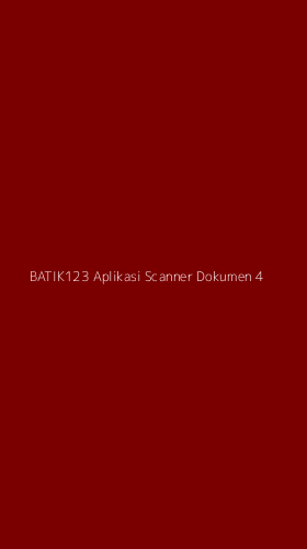 Tampilan Antarmuka Aplikasi Batik123 Aplikasi Scanner Dokumen - 4