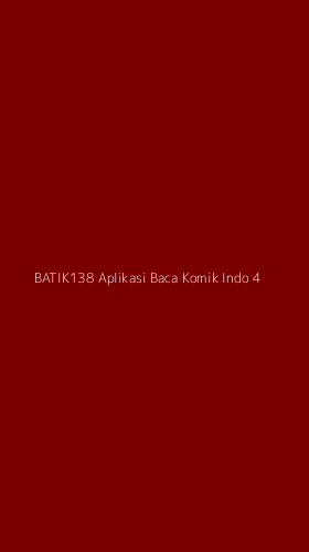 Tampilan Antarmuka Aplikasi Batik138 Aplikasi Baca Komik Indo - 4