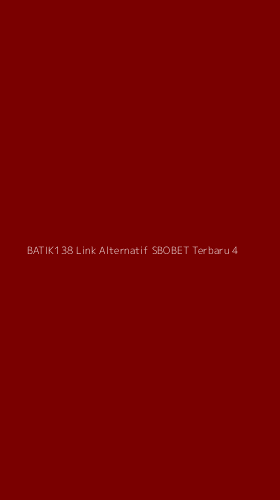 Tampilan Antarmuka Aplikasi Batik138 Link Alternatif Sbobet Terbaru - 4