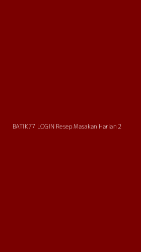 Tampilan Antarmuka Aplikasi Batik77 Login Resep Masakan Harian - 2