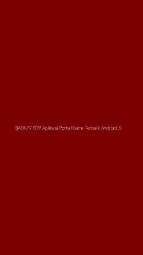 Tampilan Antarmuka Aplikasi Batik77 Rtp Aplikasi Portal Game Terbaik Android - 3