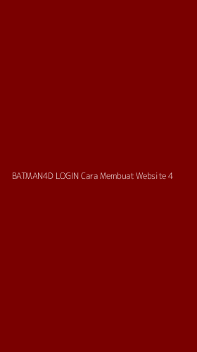 Tampilan Antarmuka Aplikasi Batman4d Login Cara Membuat Website - 4