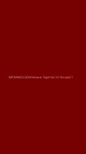 Tampilan Antarmuka Aplikasi Batman4d Login Keluaran Togel Hari Ini Tercepat - 1