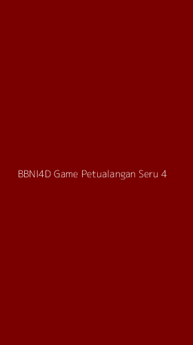 Tampilan Antarmuka Aplikasi Bbni4d Game Petualangan Seru - 4